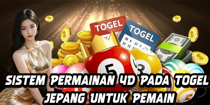 Sistem Permainan 4D Pada Togel Jepang Untuk Pemain