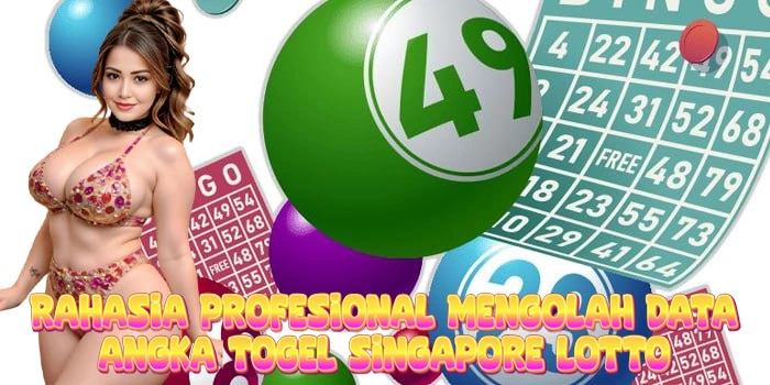 Mengolah Data Angka Togel Singapore Lotto Mengolah Data Angka Togel Singapore Lotto