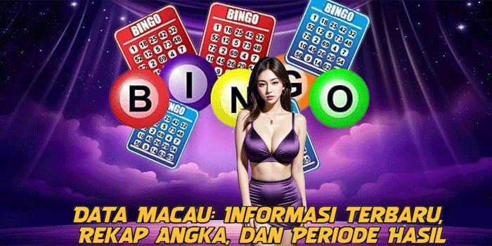 Data Macau: Informasi Terbaru, Rekap Angka, dan Periode Hasil